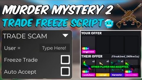 NEW MURDERE MYSTERY 2 SCRİPT TRADE FREEZE & TRADE SCAM 2025 WORKİNG