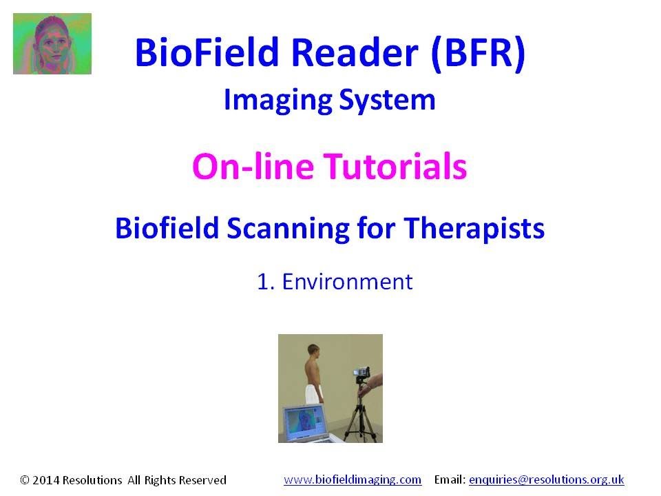 BioField Reader On-line Tutorial - Therapy scans: 1 Environment