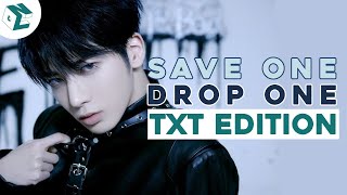 [KPOP GAME] SAVE ONE DROP ONE TXT EDITION (EXTREMELY HARD FOR MOAs) [22 ROUNDS]