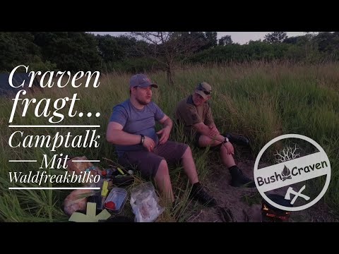 Craven fragt...001 Camptalk mit Waldfreak Bilko