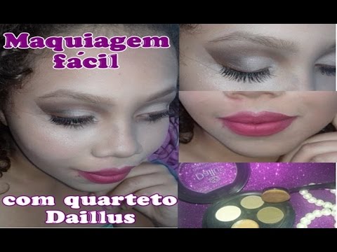 Maquiagem fácil com quarteto Dailus