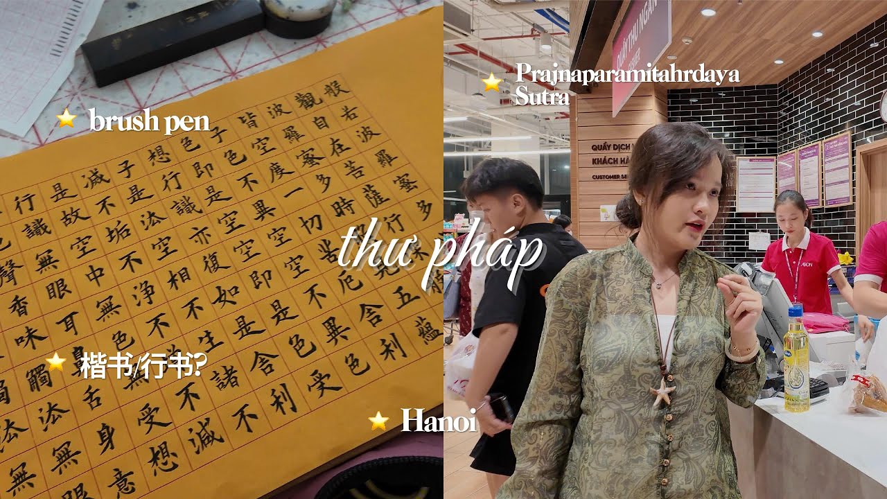 #5 Học thư pháp chữ Hán tại Hà Nội - Chinese calligraphy class in Hanoi, Vietnam - 在越南河内体验汉字书法课程