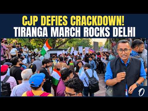 CJP Takes to Delhi Streets With Tiranga March Amid Heavy Security at Connaught Place