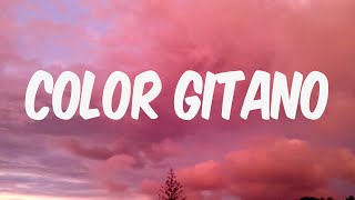 COLOR GITANO - KENDJI GIRAC (PAROLES)