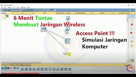 Access Point | Langkah Membuat Simulasi Jaringan Wireless Di Cisco Packet Tracer