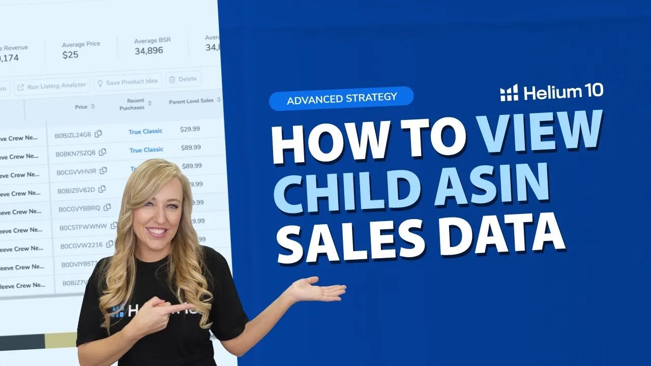 How to View Child ASIN Sales Data | Helium 10 Advance Strategy