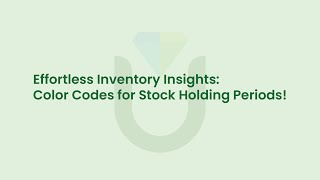 Effortless Inventory Insights: Color Codes for Stock Holding Periods!
