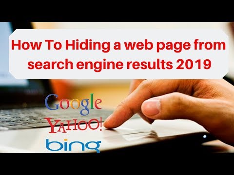 How To Hiding a web page from search engine results 2019