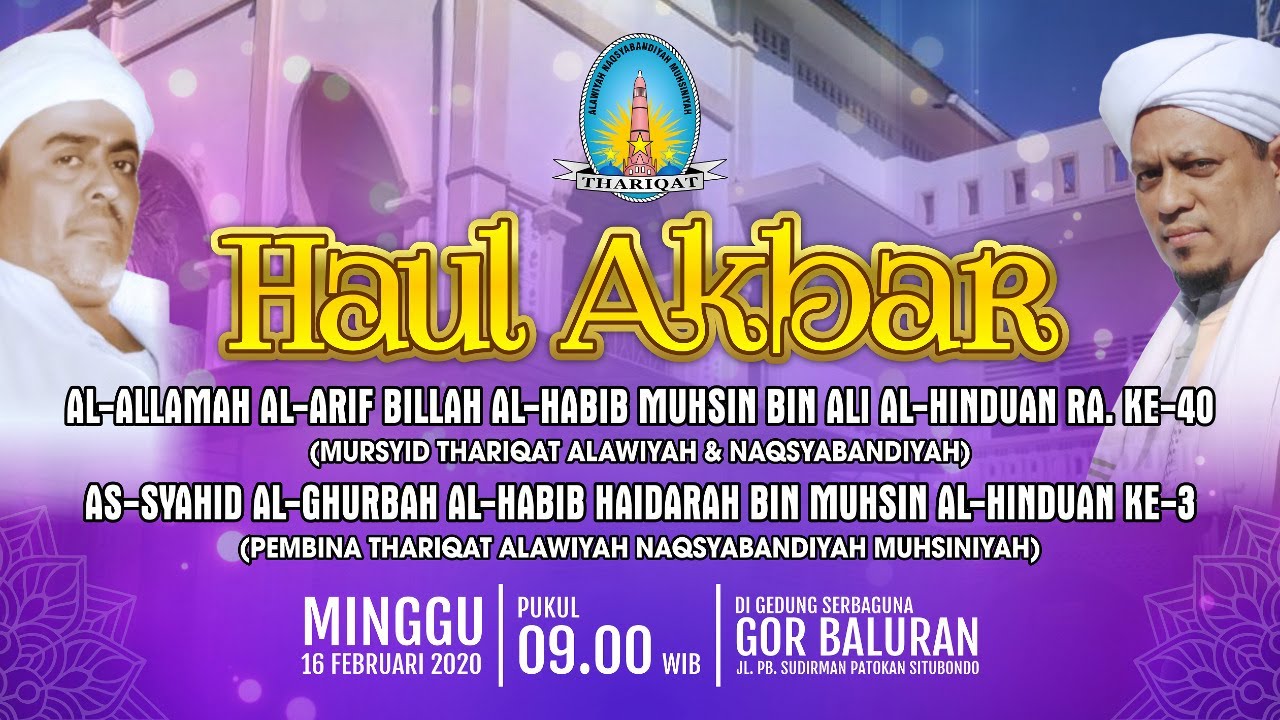 Live HAUL AKBAR Al-Habib Muhsin Al-Hinduan Ke-40 dan Al-Habib Haidarah Al-Hinduan Ke-03 Tahun 2020
