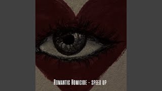 Romantic Homicide (speed up)