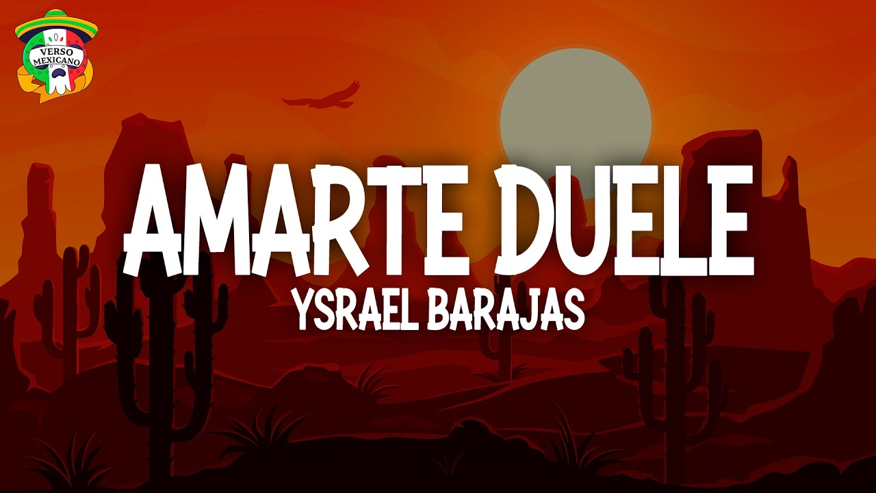 Ysrael Barajas - AMARTE DUELE (Letra)