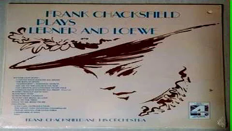 Frank Chacksfield Plays Lerner and Loewe GMB