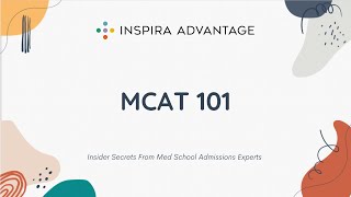 Inspira Advantage Webinar | MCAT 101