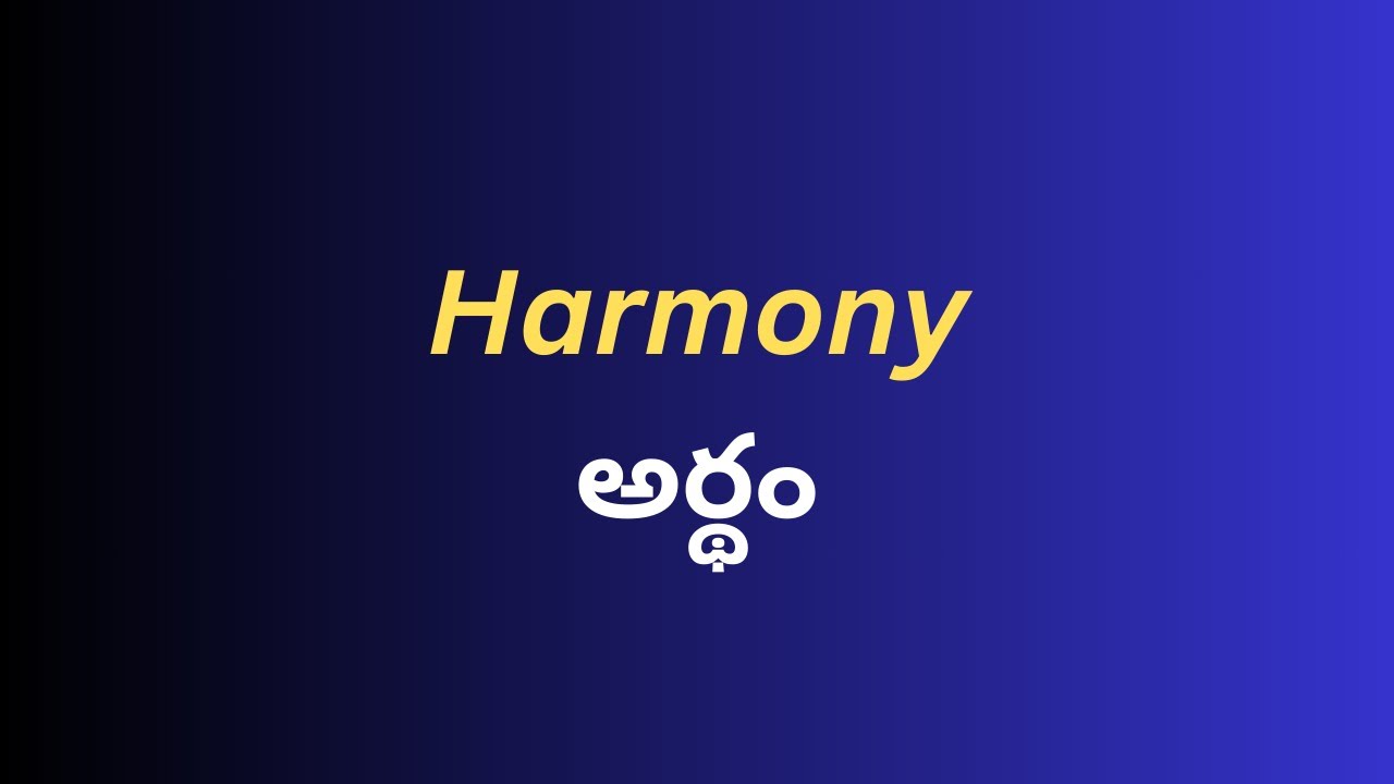 harmony-meaning-in-telugu-with-examples-harmony-youtube