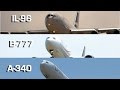 Boeing 777 vs IL96 vs Airbus 340