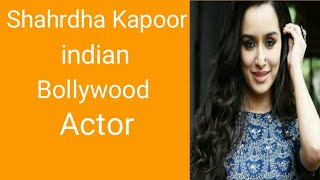 Indian Industry Queen Shahrdha Kapoor Life Style 2020