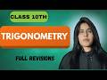 TRIGONOMETRY | FULL REVISION | CLASS 10TH | MATH |