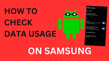 How to Check Mobile Cellular Data Usage on Samsung Phone