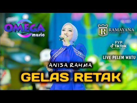 GELAS RETAK | ANISA RAHMA | LIVE OMEGA MUSIC#ramayanasoundsystem 