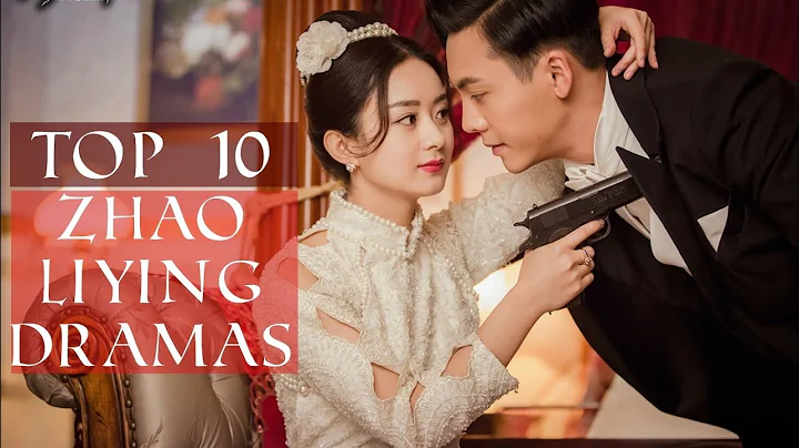 Top 10 Zhao Liying Dramas - DayDayNews