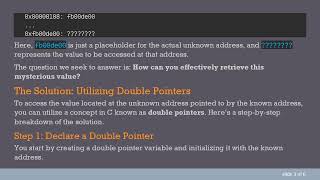 Accessing Values at Unknown Addresses in C using Pointers