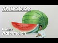 How to Paint A Realistic Watermelon in Watercolor