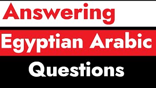 Answering Egyptian Arabic Questions