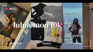 Run A 10K With Me 2024 Lululemon 10K In Los Angeles, Brunch And Hotel Tour