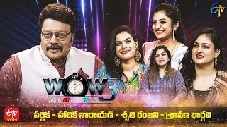 Wow 3 | Harika Narayan, Parnika, Sravana Bhargavi, Shruthi Ranjani | 24th May 2022 | Full Episode