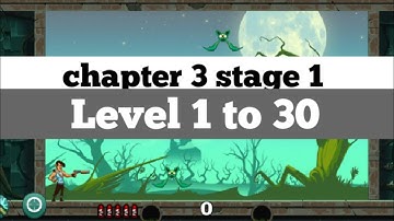 Stupid zombies chapter 3 stage 1 Level 1 to 30 comp.....