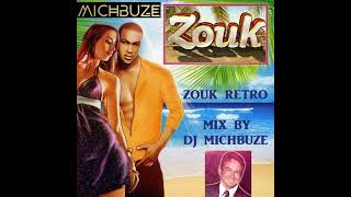 Zouk Rétro - DJ michbuze Mix - Musique Antillaise Créole Antilles Guadeloupe Martinique Gwada Mad...
