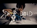 TX2 - "Drop Dead" (Official Video)