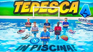 ⚽️ TEDESCA SERIE A CHALLENGE in PISCINA ?