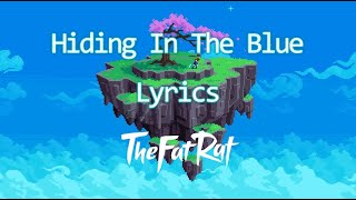 Download Lagu Hiding In The Blue Lyrics - TheFatRat \u0026 RIELL MP3