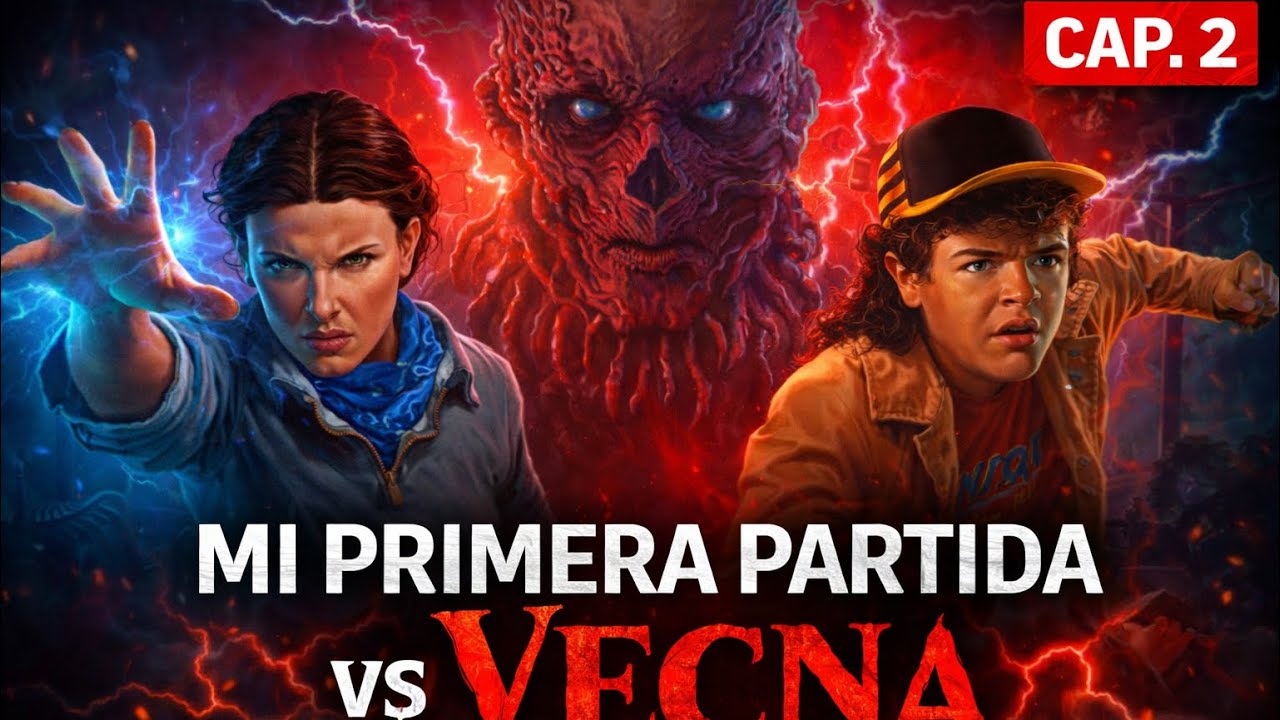 Primera partida con, versus VECNA | Stranger Thights capítulo 2￼.