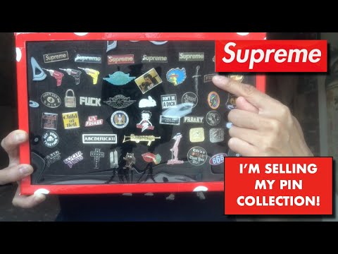 I'M SELLING MY SUPREME PIN COLLECTION!