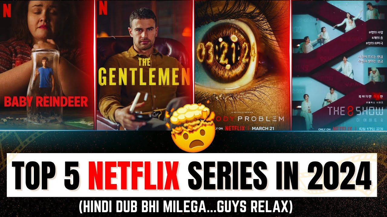 Top 5 Best Netflix Series 2024 In Hindi | Best Netflix Series | Netflix ...