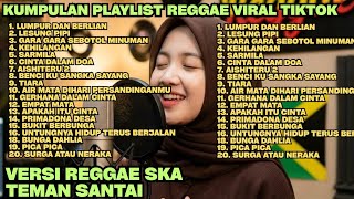 Kumpulan Playlist Reggae Lagu Viral Tiktok Top Hits Spotify Teman Santai 