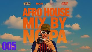 NOPA | Afro House Mix 005