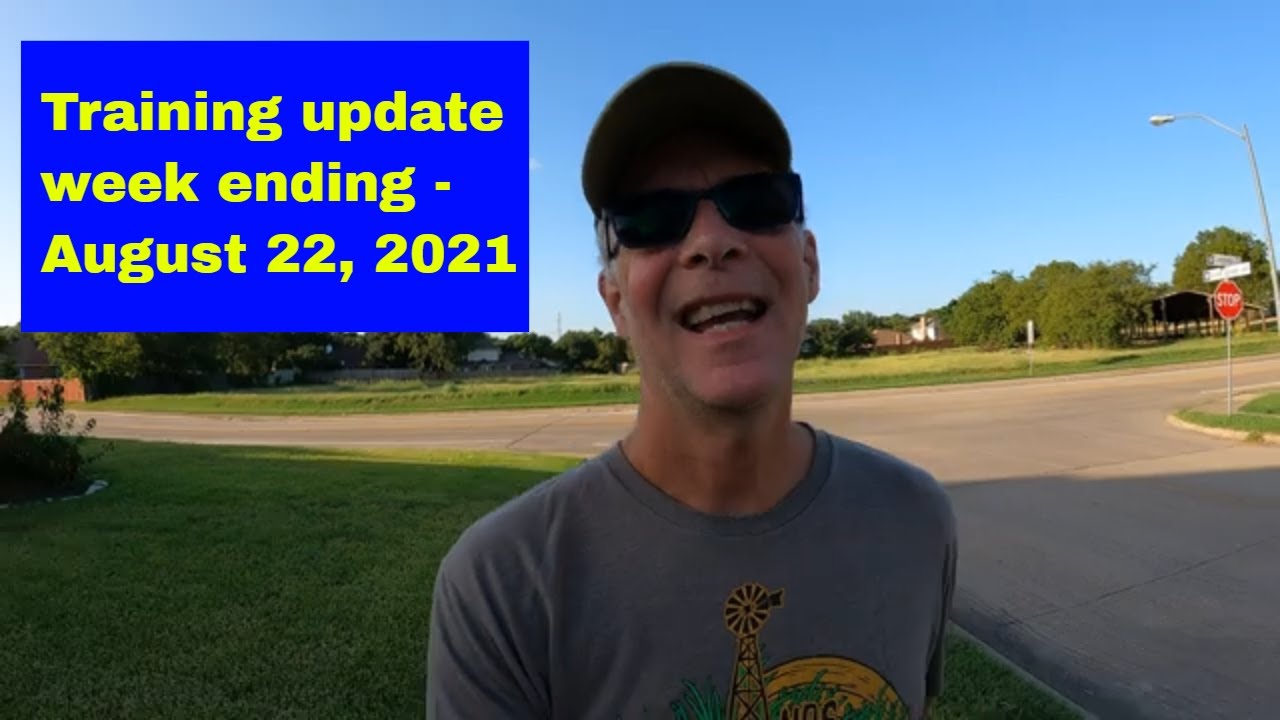 Training update Aug 22 2021 - YouTube