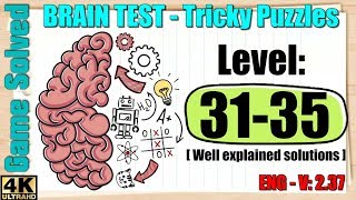 Brain Test Tricky Puzzles Levels 31 32 33 34 35 New By Game Solved Brain Test Tricky Puzzles Levels 31 32 33 34 35 New By Game Solved