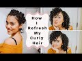 How To Refresh Curly Hair! 3 Day Hair! Simple!