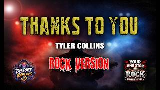 Thanks To You  Tyler Collins  Rock Version