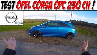 #CarVlog 34 : Test OPEL CORSA OPC 230 CH / TRAIN AVANT EN PLS !😍