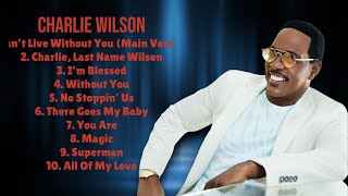 Charlie Wilson-Must-have hits roundup roundup for 2024-Premier Tracks Mix-Distinguished