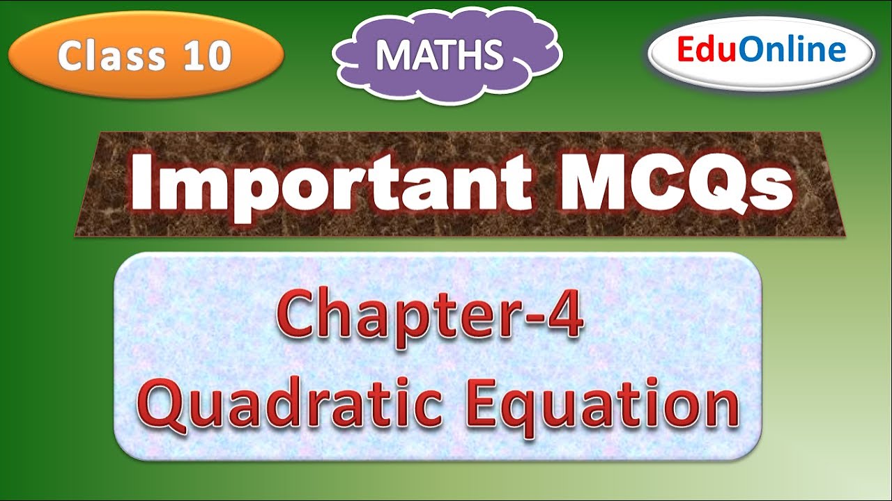 mcqs of quadratic equation class 10th
