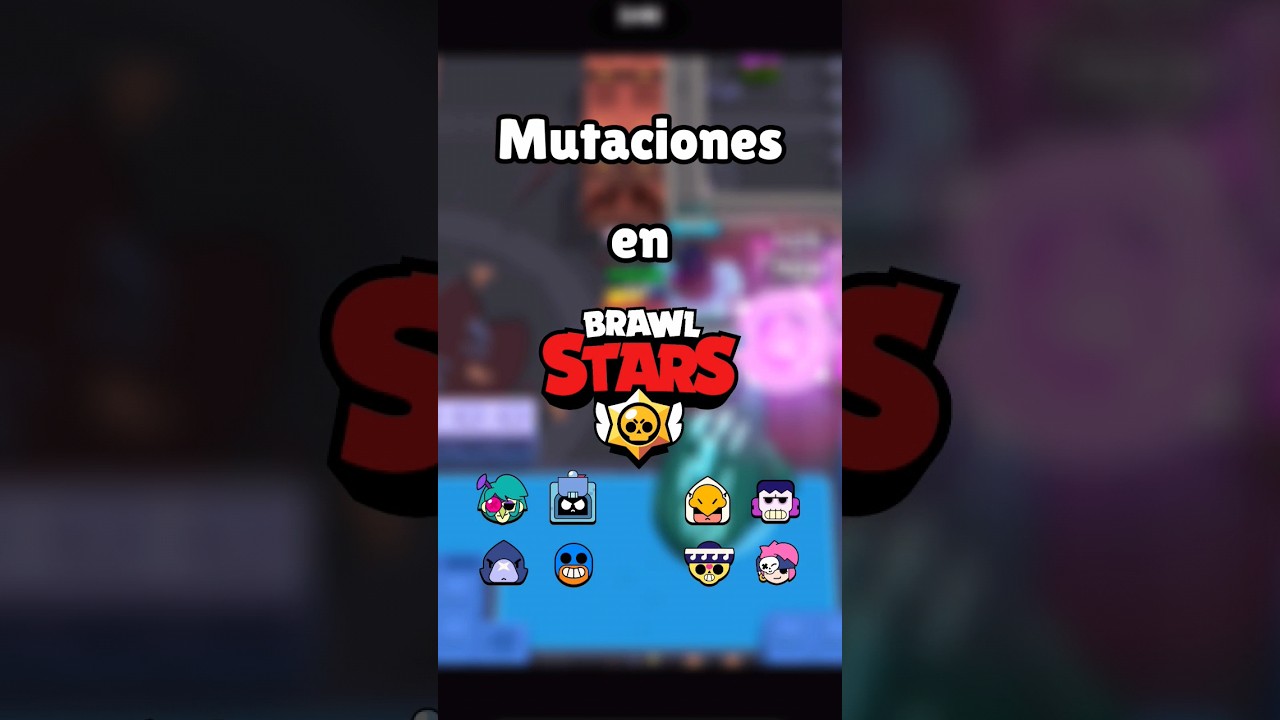MUTACIONES EN BRAWL STARS 🙀🙀🙀 