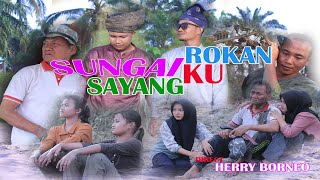 PANGLIMA ROCKAN -- SUNGAI ROKAN KU SAYANGI || OFFICIAL VIDIO CLIP || CIPTA ERRY METAL.