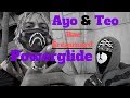 Ayo & Teo - Rae Sremmurd Powerglide | edit - Malice