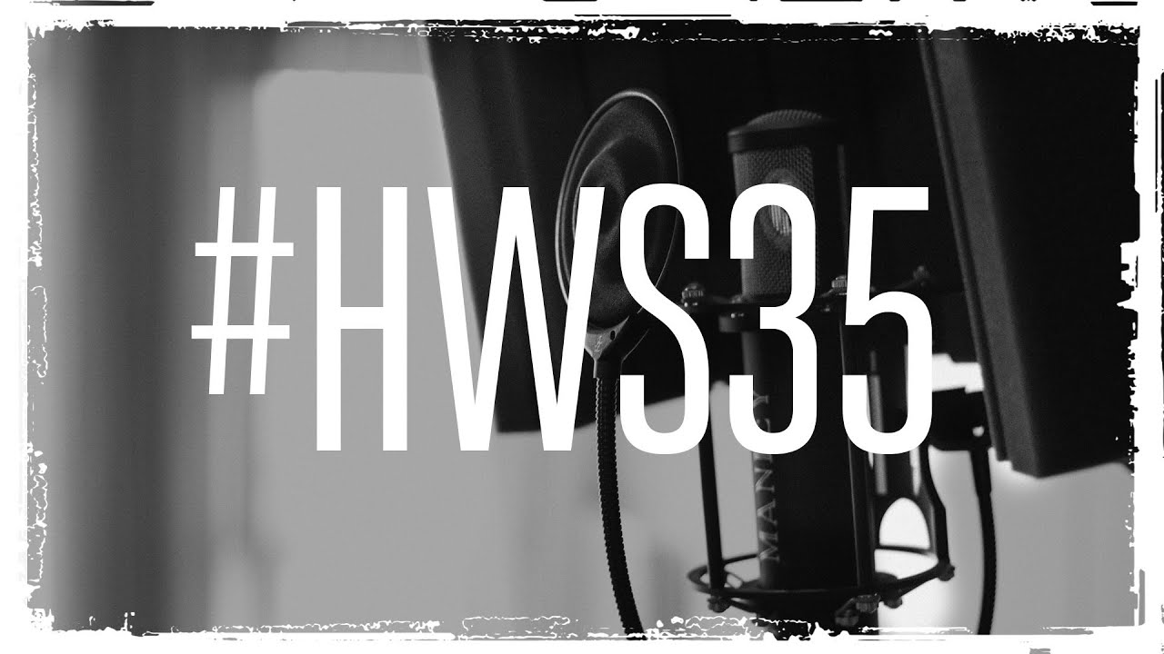 Episode #35 | HARD with STYLE |